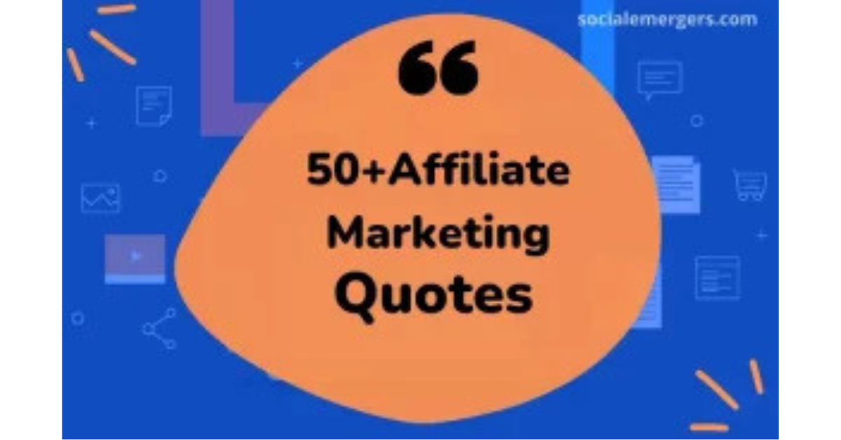 50+ Affiliate Marketing Quotes